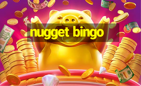 nugget bingo