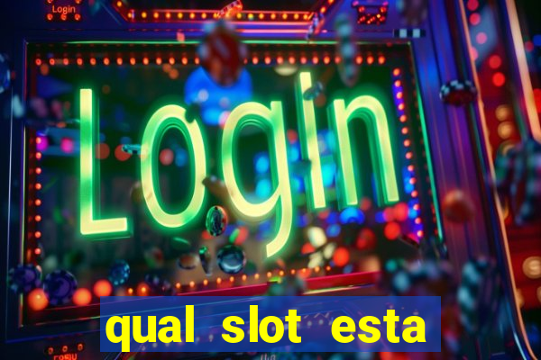 qual slot esta pagando agora