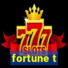 fortune t