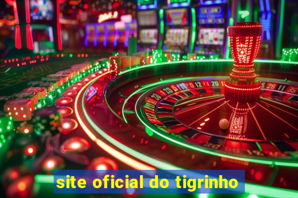 site oficial do tigrinho