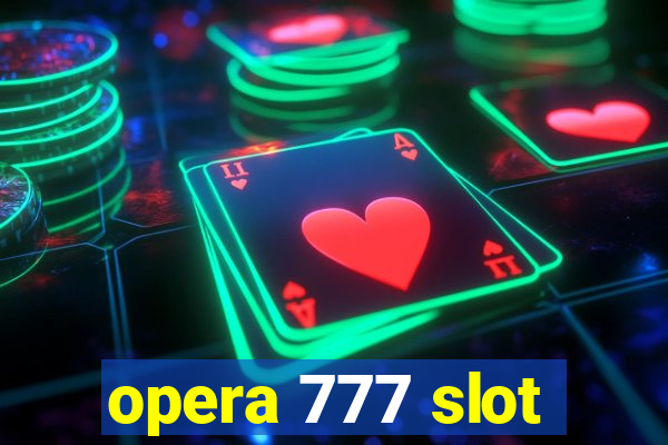 opera 777 slot