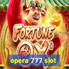 opera 777 slot