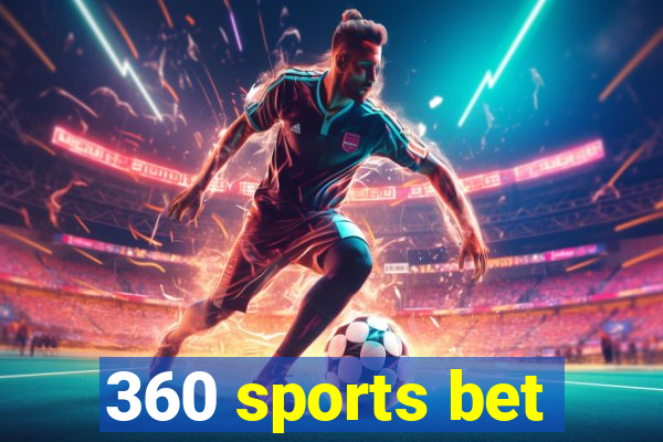 360 sports bet