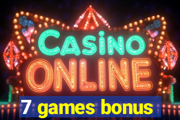 7 games bonus