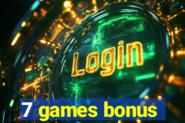 7 games bonus