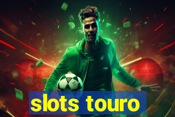 slots touro