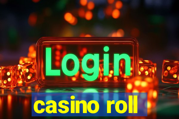 casino roll