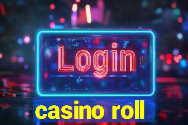 casino roll