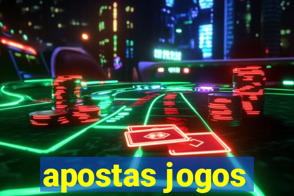 apostas jogos