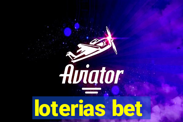 loterias bet