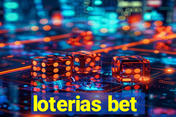 loterias bet