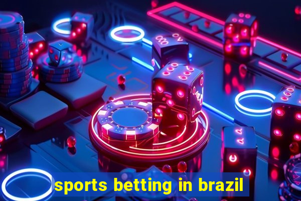 sports betting in brazil