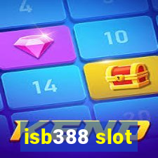 isb388 slot