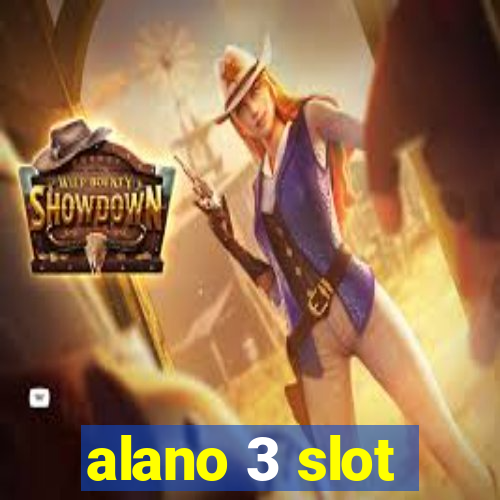 alano 3 slot