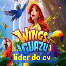 líder do cv