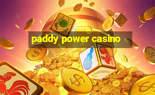 paddy power casino