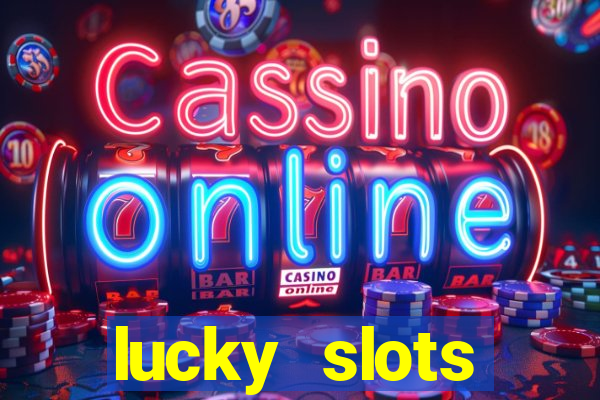 lucky slots downloadable content