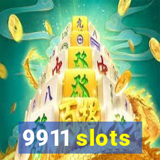 9911 slots