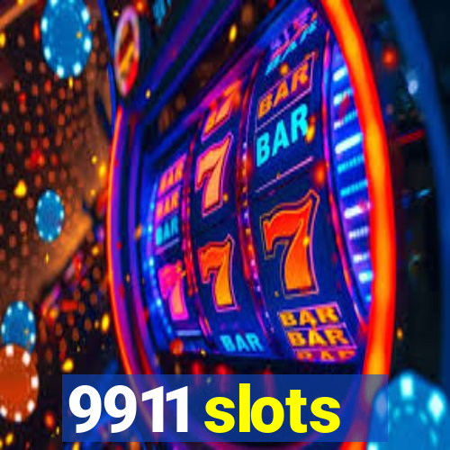 9911 slots