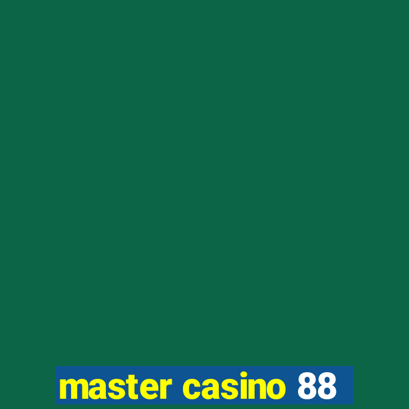 master casino 88