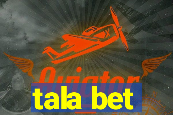 tala bet