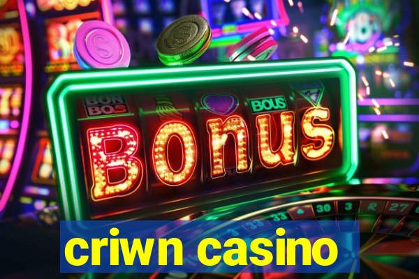 criwn casino