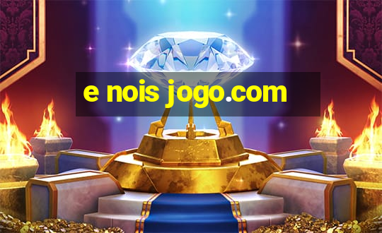 e nois jogo.com