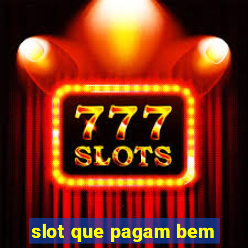 slot que pagam bem