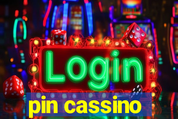 pin cassino