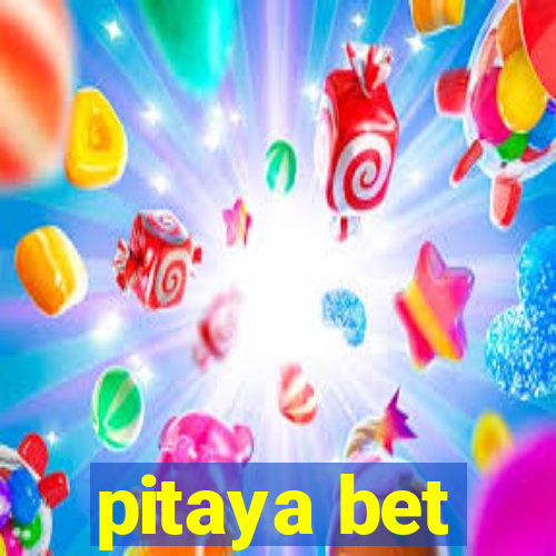 pitaya bet