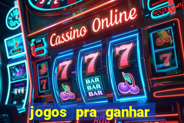 jogos pra ganhar dinheiro de verdade via pix na hora