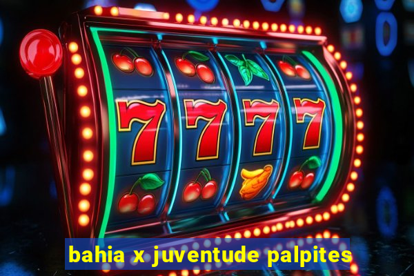 bahia x juventude palpites