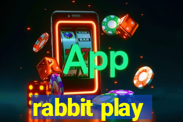 rabbit play