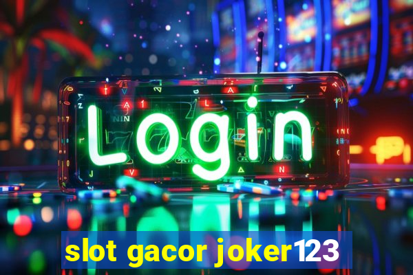 slot gacor joker123