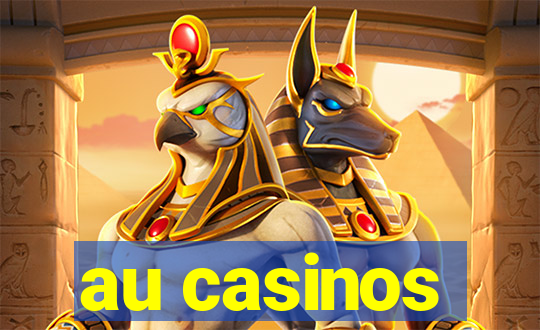 au casinos