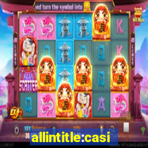 allintitle:casino