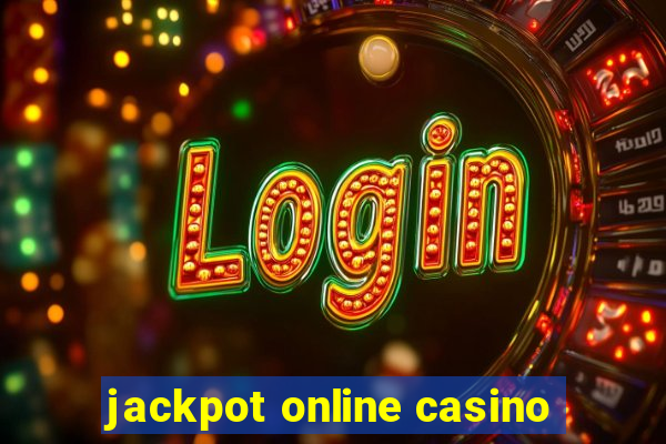 jackpot online casino