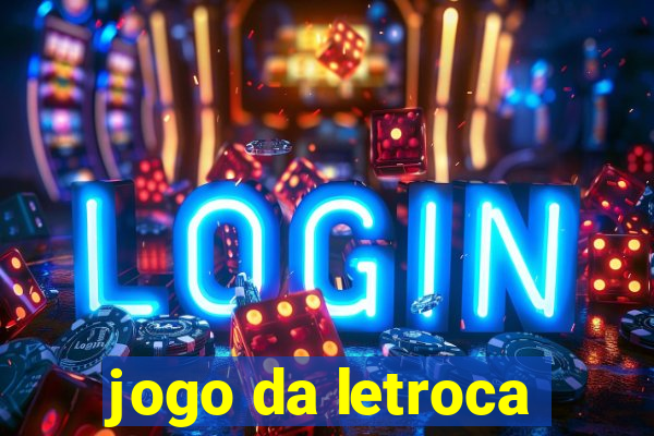 jogo da letroca