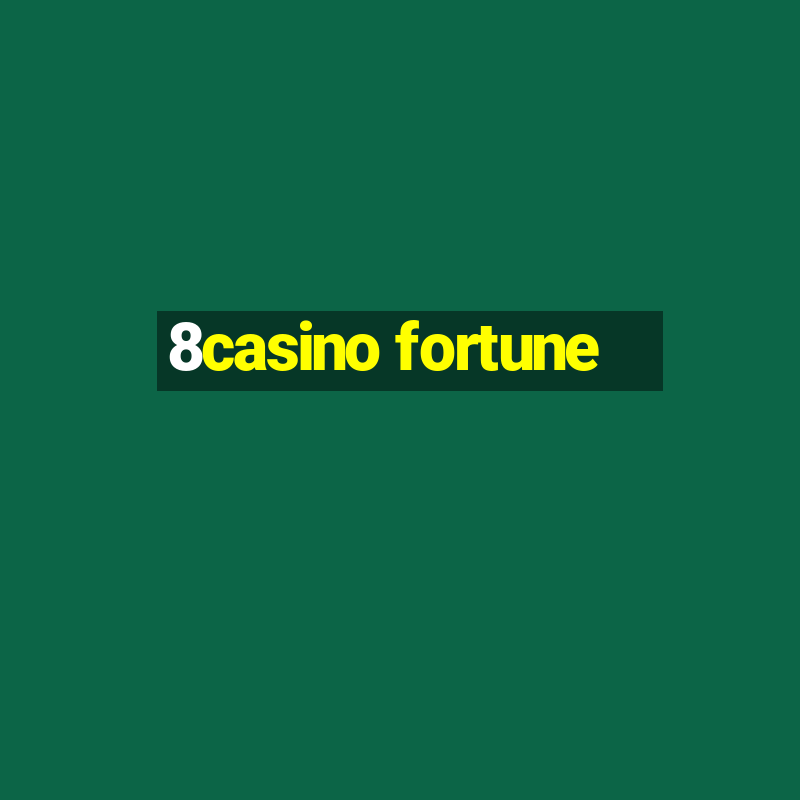 8casino fortune