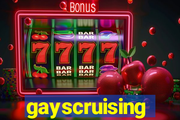 gayscruising