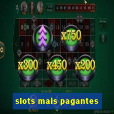 slots mais pagantes