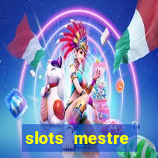 slots mestre dinheiro real