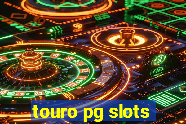 touro pg slots