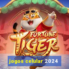 jogos celular 2024