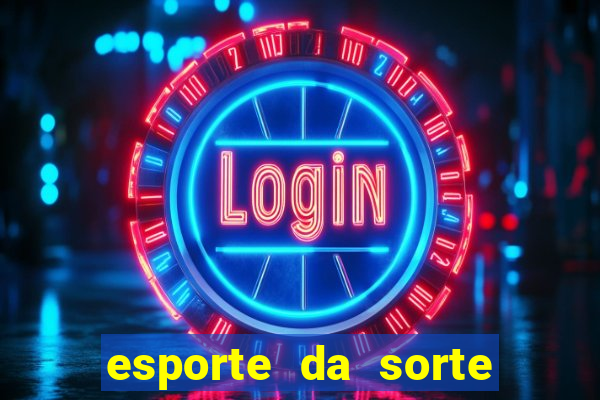 esporte da sorte promo code