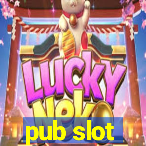 pub slot