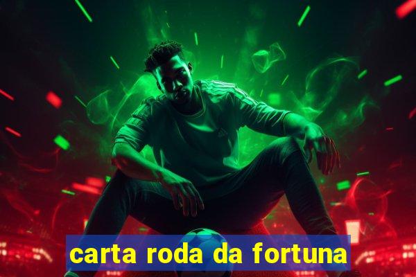 carta roda da fortuna