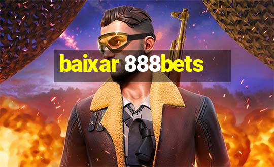 baixar 888bets