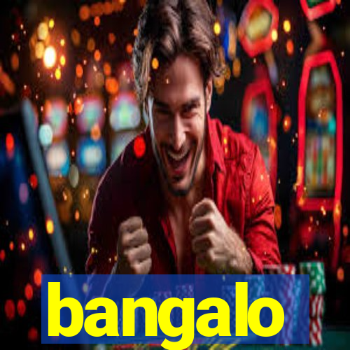 bangalo