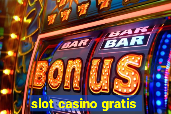 slot casino gratis